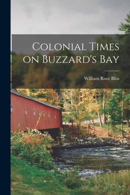 Colonial Times on Buzzard's Bay