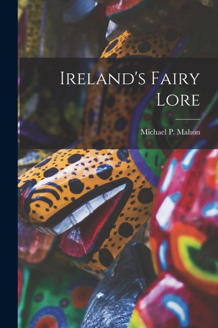 Irelands Fairy Lore