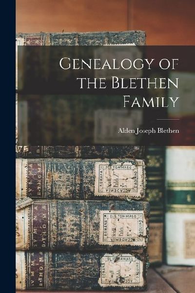 Genealogy of the Blethen Family