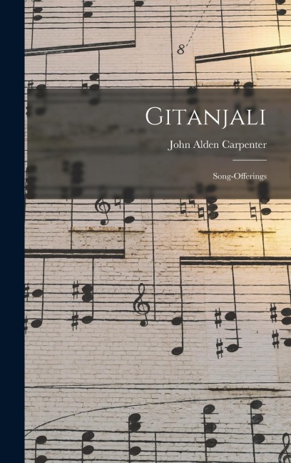Gitanjali: Song-Offerings