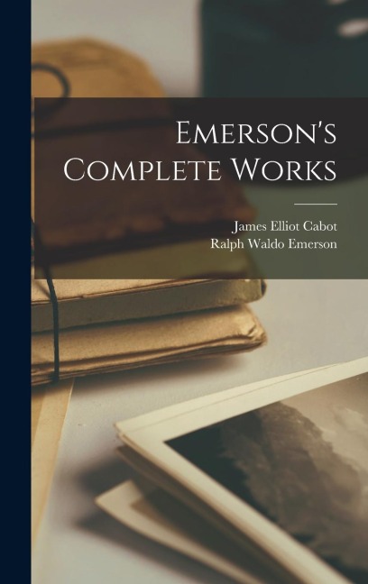 Emersons Complete Works