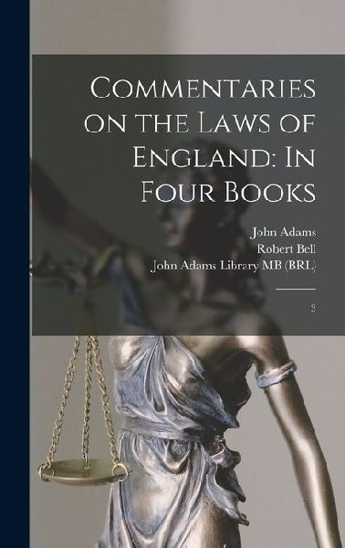 Commentaries on the Laws of England: In Four Books: 3