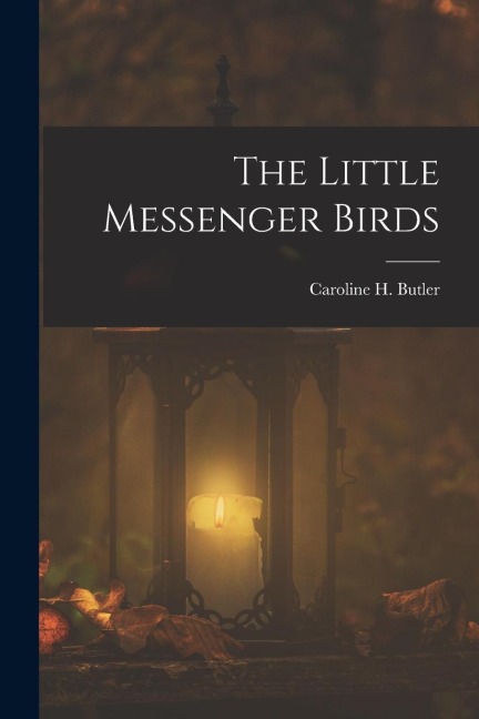 The Little Messenger Birds