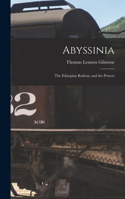 Abyssinia: The Ethiopian Railway and the Powers