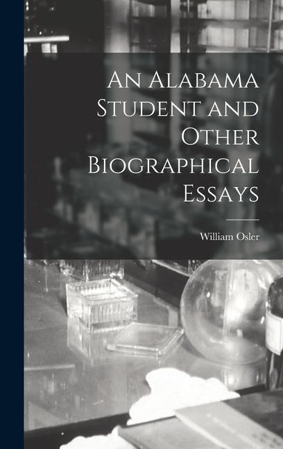 An Alabama Student and Other Biographical Essays