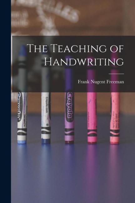 The Teaching of Handwriting