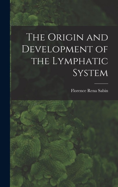 The Origin and Development of the Lymphatic System