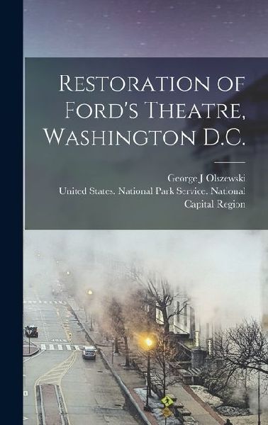 Restoration of Fords Theatre, Washington D.C.