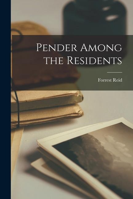 Pender Among the Residents