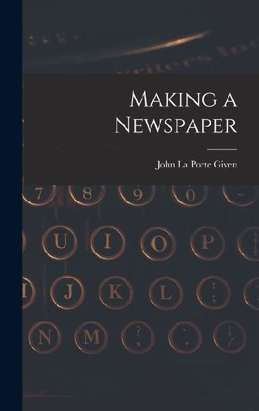 Making a Newspaper