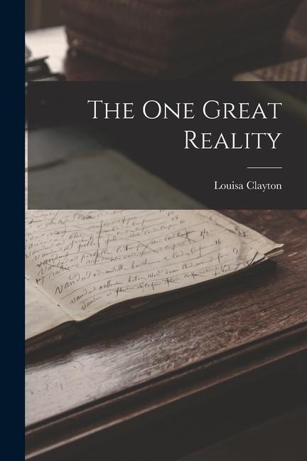 The One Great Reality