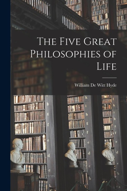 The Five Great Philosophies of Life