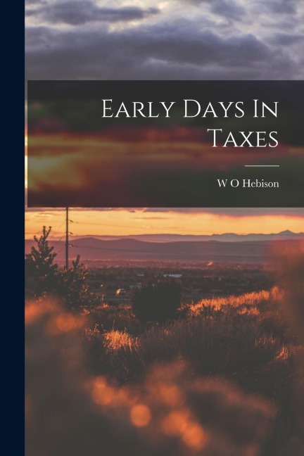 Early Days In Taxes