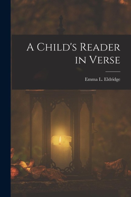 A Childs Reader in Verse