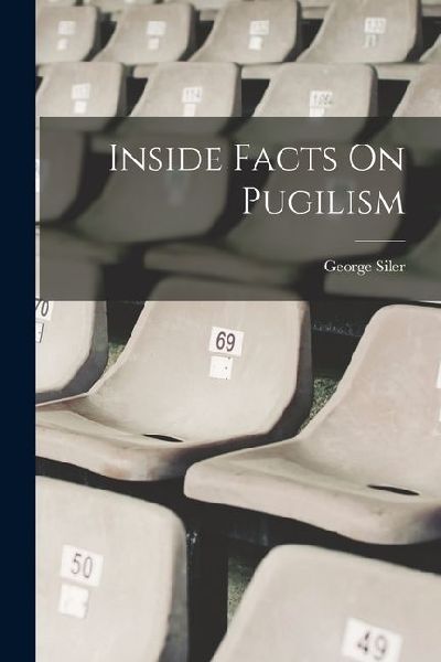 Inside Facts On Pugilism