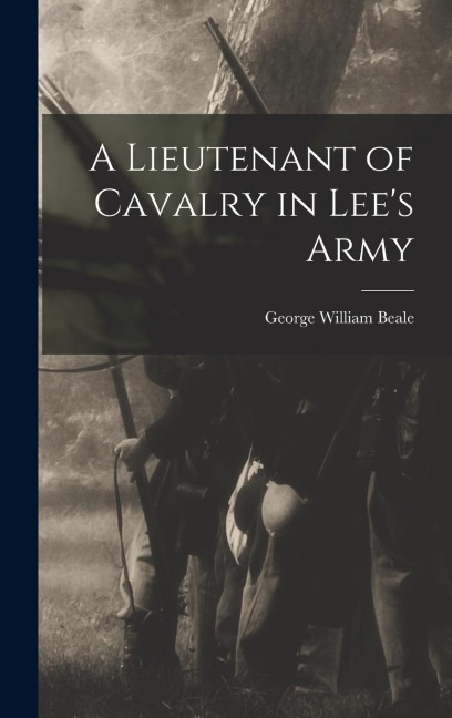 A Lieutenant of Cavalry in Lees Army