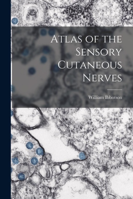 Atlas of the Sensory Cutaneous Nerves