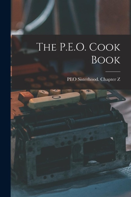 The P.E.O. Cook Book