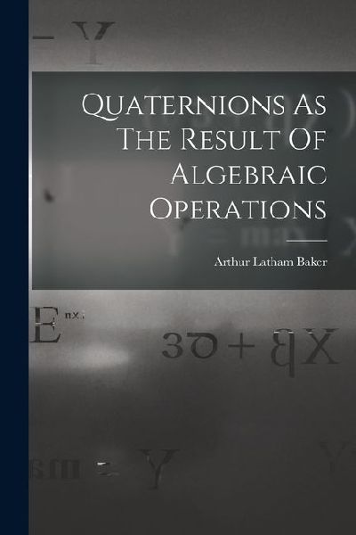 Quaternions As The Result Of Algebraic Operations