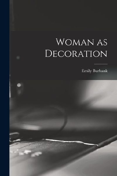 Woman as Decoration
