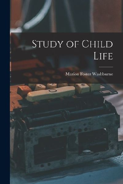 Study of Child Life
