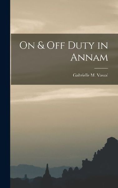 On & Off Duty in Annam