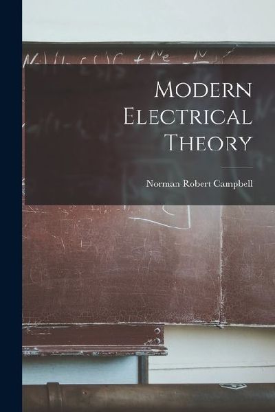 Modern Electrical Theory