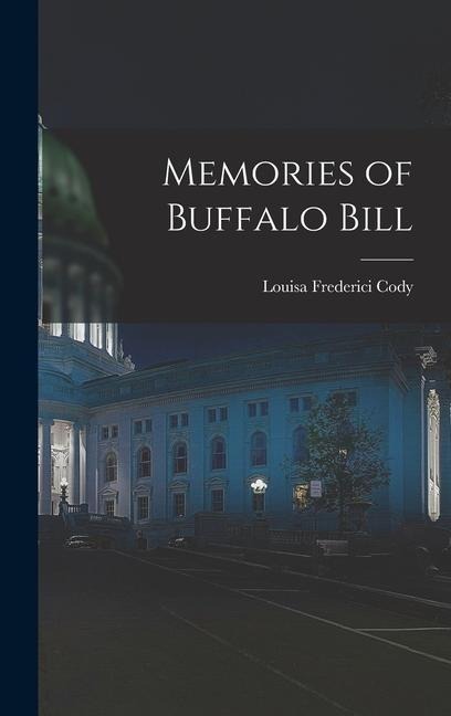 Memories of Buffalo Bill