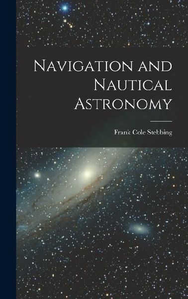Navigation and Nautical Astronomy