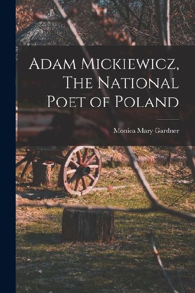 Adam Mickiewicz, The National Poet of Poland