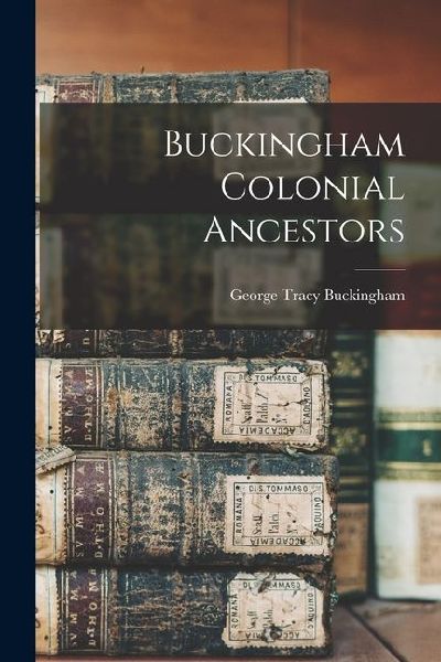 Buckingham Colonial Ancestors