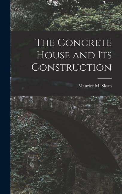 The Concrete House and its Construction
