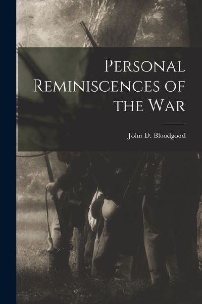 Personal Reminiscences of the War