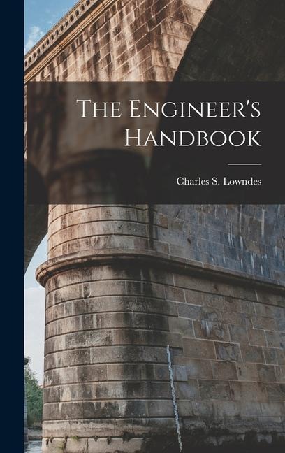 The Engineer's Handbook