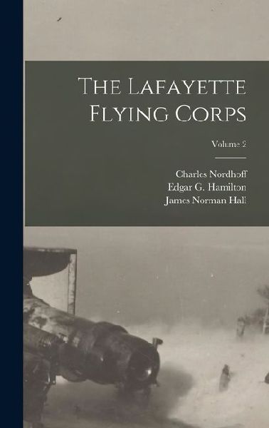 The Lafayette Flying Corps; Volume 2