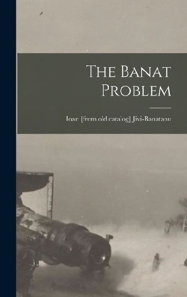 The Banat Problem