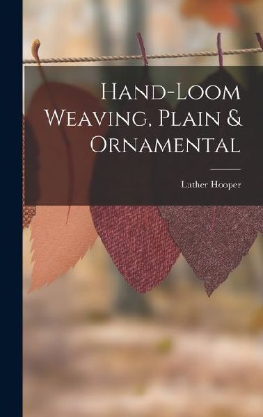 Hand-loom Weaving, Plain & Ornamental