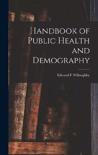 Handbook of Public Health and Demography