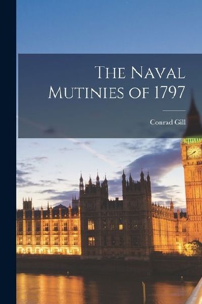 The Naval Mutinies of 1797