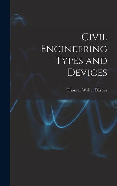 Civil Engineering Types and Devices
