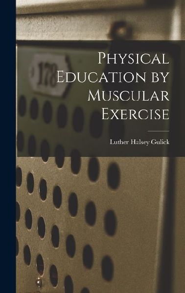 Physical Education by Muscular Exercise