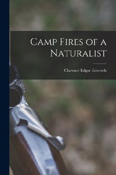 Camp Fires of a Naturalist