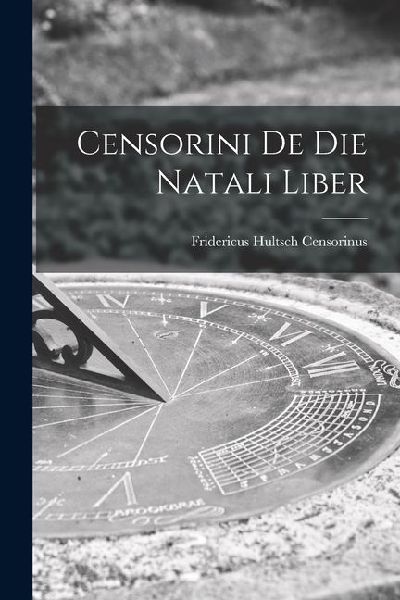 Censorini de die Natali Liber