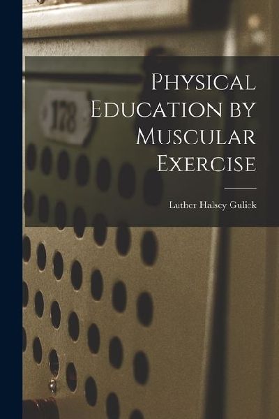 Physical Education by Muscular Exercise