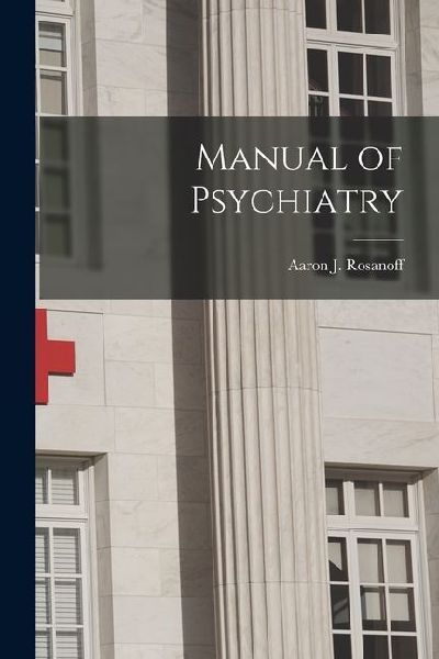 Manual of Psychiatry