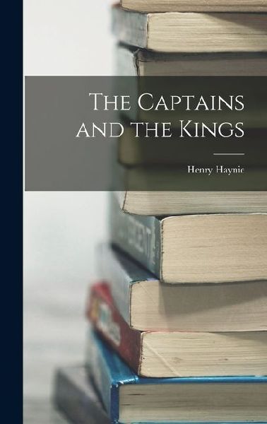 The Captains and the Kings