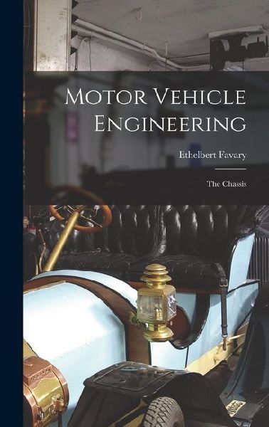 Motor Vehicle Engineering: The Chassis