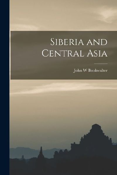 Siberia and Central Asia