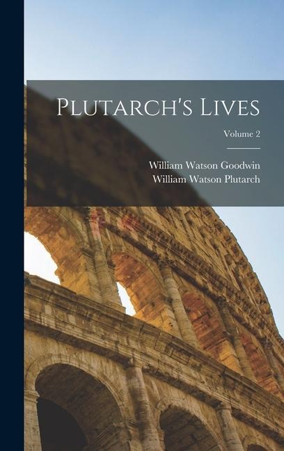 Plutarchs Lives; Volume 2