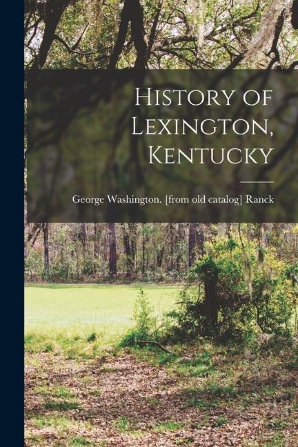 History of Lexington, Kentucky